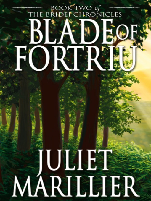 Title details for Blade of Fortriu by Juliet Marillier - Wait list